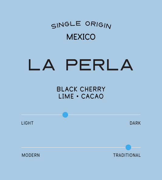 Verve Coffee Roasters - La Perla - Scent Profile - Single Origin - Varacruz, Mexico - Tasting Notes: Black Cherry, Lime, Cacao - Light + Traditional