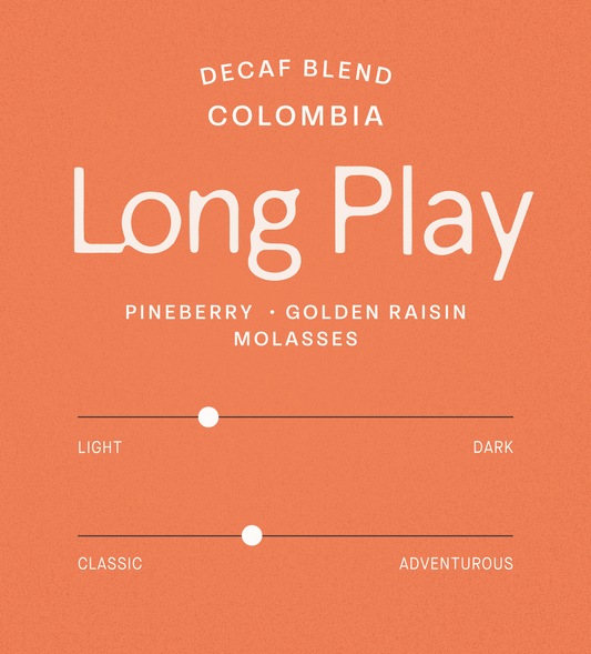 Verve Coffee Roasters - Long Play Decaf - Scent Profile - Decaf Blend - Colombia - Tasting Notes: Pineberry, Golden Raisin, Molasses - Light + Classic